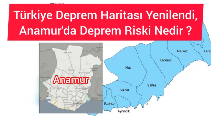 Türkiye Deprem Haritası Yenilendi,Anamur'da Deprem Riski Nedir?