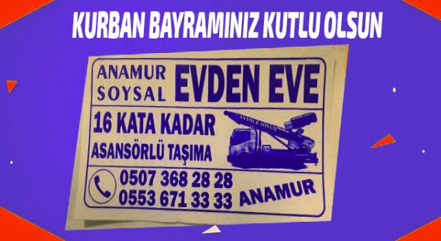 Anamur Soysal Evden Eve Yük ve Eşya Taşımacılık ; Mutlu Bayramlar