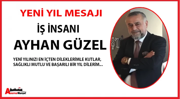 Ayhan Güzel'den Yeni Yıl Mesajı