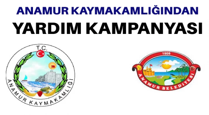 Anamur Kaymakamlığı'ndan Yardım Kampanyası