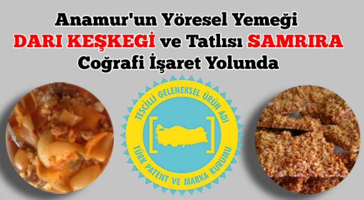 Anamur'un Yöresel Yemeği Darı Keşkegi ve Tatlısı Samsıra Coğrafi İşaret Yolunda