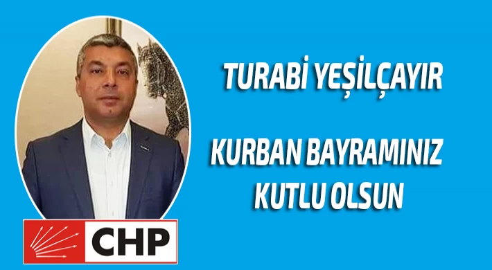 CHP’li Yeşilçayır Bayramınızı Kutlar