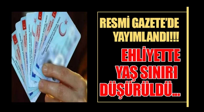 Ehliyet almak isteyenler dikkat! Resmi Gazete'de yayımlanan karar ile yaş sınırı düştü