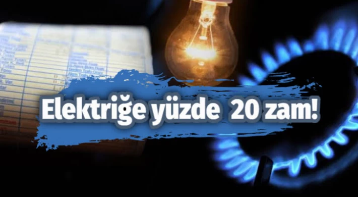 Elektriğe Yüzde 20 Zam !