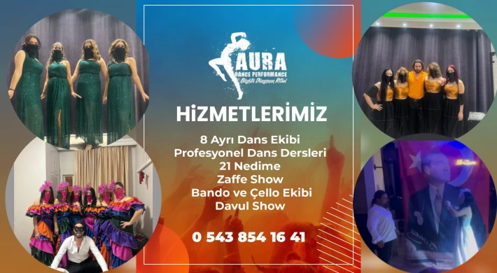 Aura Dans Performans ve Organizasyon Anamurluların Hizmetinde