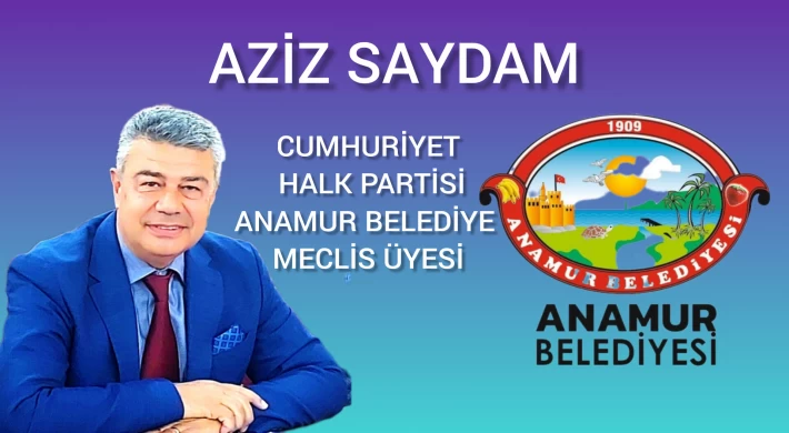 Anamur Belediye Meclis Üyesi Aziz Saydam Ramazan Bayramınızı Kutlar