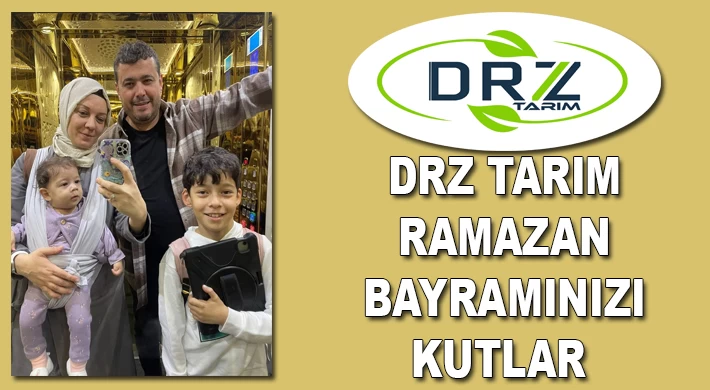 DRZ Tarım Ramazan Bayramınızı Kutlar