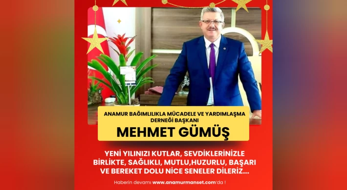 Bağımlılıkla Mücadele Derneği Başkanı Mehmet Gümüş'de Yeni Yıl Mesajı