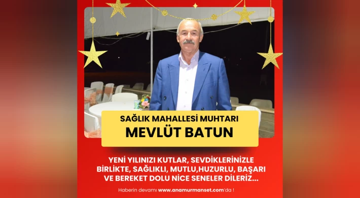 Muhtar Mevlüt Batun Yeni Yılınızı Kutlar