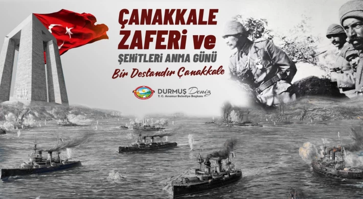 Başkan Deniz'den 18 Mart Çanakkale Zaferi ve Şehitleri Anma Günü Mesajı