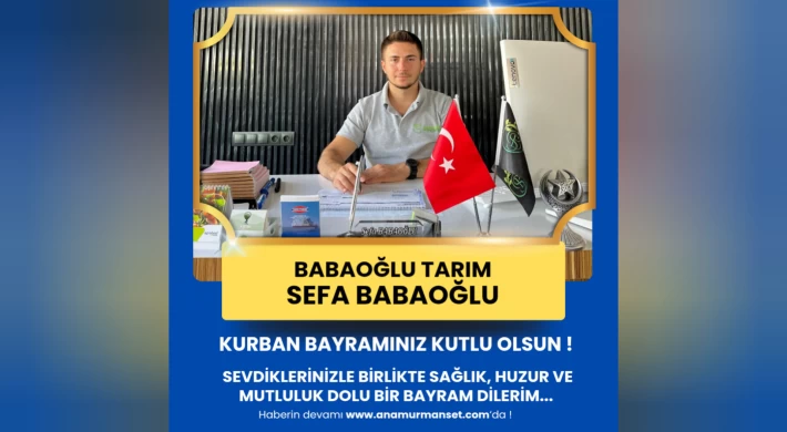 Babaoğlu Tarım - Sefa Babaoğlu’ndan Kurban Bayramı Mesajı