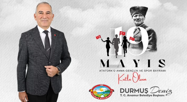 Başkan Deniz'den 19 Mayıs Mesajı