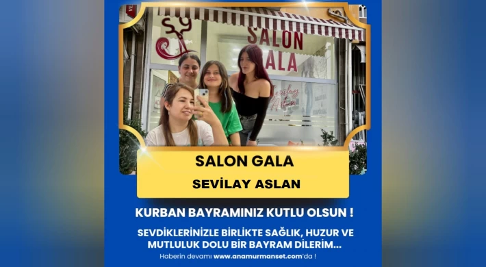 Salon Gala Bayan Kuaför & Sevilay Aslan'dan Kurban Bayramı Mesajı