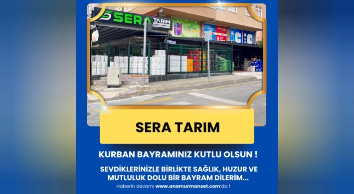 Sera Tarım'dan Kurban Bayramı Mesajı