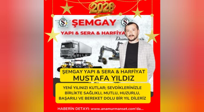 Şemgay Yapı & Sera & Hafriyat İşletme – Mustafa Yıldız’dan Yeni Yıl Mesajı
