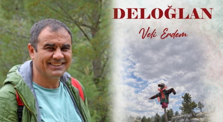 Eğitimci Yazar Veli Erdem’den Yeni Kitap: “Deloğlan” Okurlarla Buluşuyor