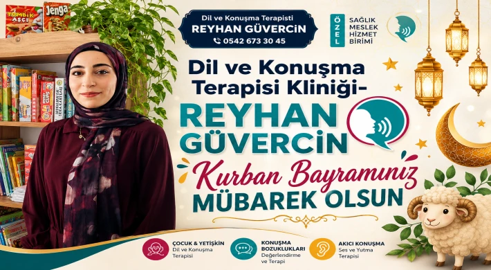 Dil ve Konuşma Terapisi Kliniği - Reyhan Güvercin : Kurban Bayramınız Mübarek Olsun