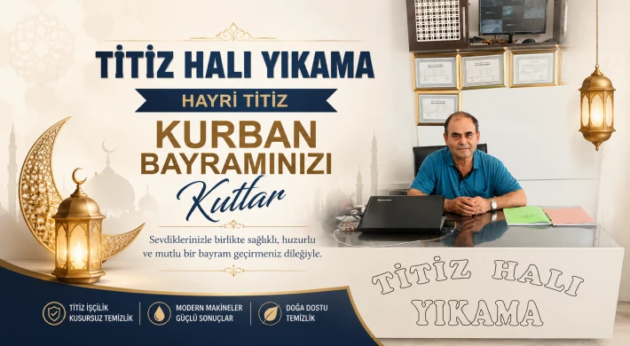 Titiz Halı Yıkama - Hayri Titiz’den Kurban Bayramı Mesajı
