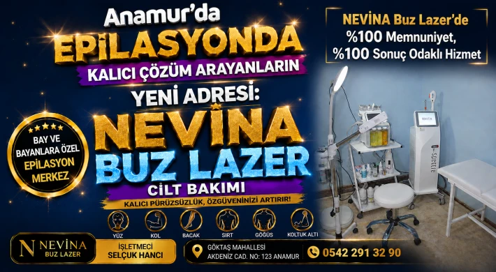 Anamur’da Epilasyonda Kalıcı Çözüm Arayanların Yeni Adresi: NEVİNA Buz Lazer