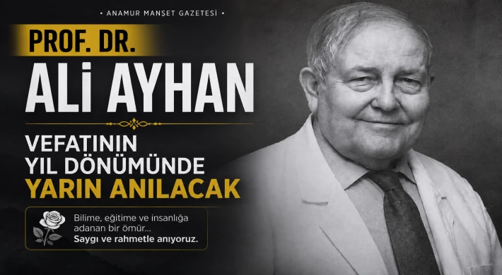 Prof. Dr. Ali Ayhan, Vefatının Yıl Dönümünde Yarın  Anılacak