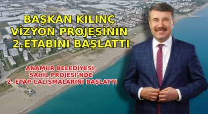 Başkan Kılınç Vizyon Projesinin 2.Etabını Başlattı