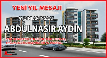 Aydınlar İnşaat- Abdulnasır Aydın ; Yeni Yılınız Kutlu Olsun