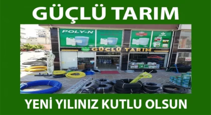 Güçlü Tarım ; Yeni Yılınız Kutlu Olsun