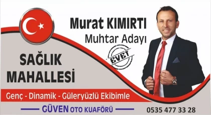 Sağlık Mahallesi Muhtar Adayı Kımırtı ; Ramazan Bayramınız Kutlu Olsun