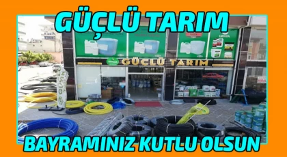 Güçlü Tarım ; Kurban Bayramınız Kutlu Olsun