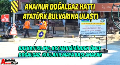 Anamur Doğalgaz Hattı Atatürk Bulvarına Ulaştı