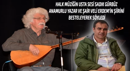 Halk Müziğin Usta Sesi Gürbüz, Anamurlu Yazar ve Şair Erdem'in Şiirini Besteleyerek Söyledi