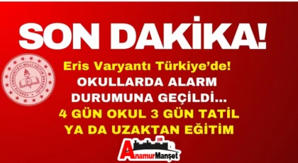 Eris varyantı Türkiye'de ! MEB 4 gün okul 3 gün tatil ve uzaktan eğitim kulisleri hareketlendi