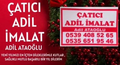 ÇATICI ADİL İMALAT - Adil Ataoğlu Yeni Yılınızı Kutlar