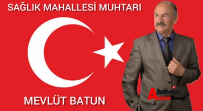 Sağlık Mahallesi Muhtarı Mevlüt Batun Ramazan Bayramınızı Kutlar