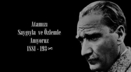 MHP Mersin BŞB Meclis Üyesi Orhun YILDIZ'ın 10 Kasım Atatürk'ü Anma Günü Mesajı