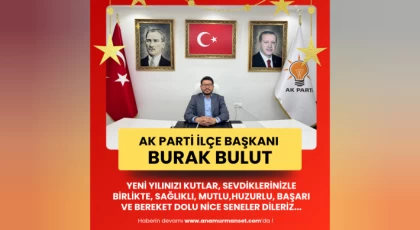 Ak Parti İlçe Başkanı Burak Bulut Yeni Yılınızı Kutlar