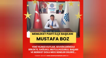 Anamur Memleket Partisi İlçe Başkanı Mustafa Boz Yeni Yılınızı Kutlar