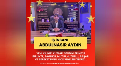 İş İnsanı Abdulnasır Aydın'dan Yeni Yıl Kutlama Mesajı