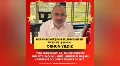 Mersin Büyükşehir Belediye Meclis Üyesi, İş İnsanı Orhun Yıldız