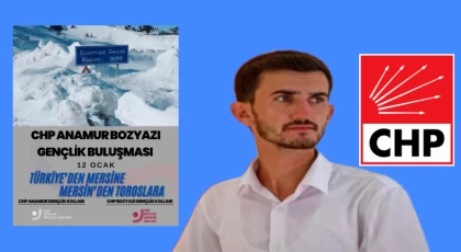 CHP Anamur İlçe Gençlik Kolları Başkanı Güven Bulut ''TOROSLARDA GENÇLİK BULUŞMASINA'' Tüm Gençleri  Davet Etti