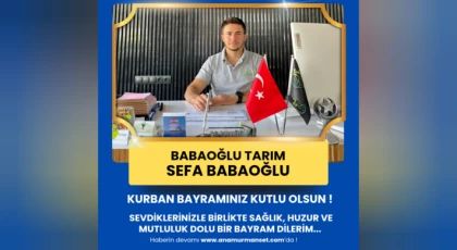 Babaoğlu Tarım - Sefa Babaoğlu’ndan Kurban Bayramı Mesajı