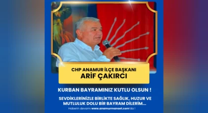 CHP İlçe Başkanı Arif Çakırcı'dan Kurban Bayramı Mesajı