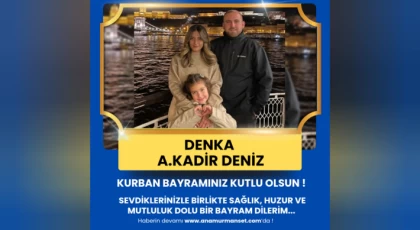 DENKA - Ziraat Mühendisi A. Kadir DENİZ'den Kurban Bayramı Mesajı