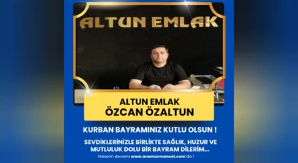 Özcan Özaltun - Altun Emlak'tan Ramazan Bayramı Mesajı