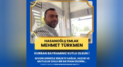 Hasanoğlu Emlak & Mehmet Türkmen'den Kurban Bayramı Mesajı