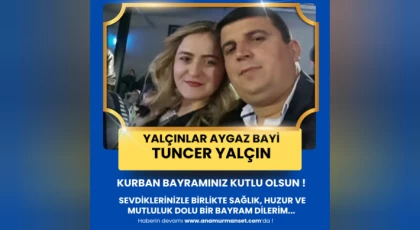 Yalçınlar Aygaz Bayii Tuncer Yalçın’dan Kurban Bayramı Mesajı