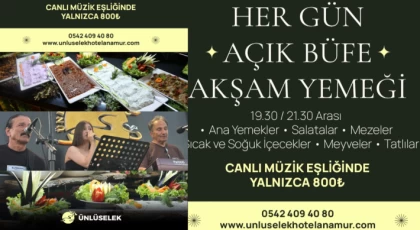 Anamur’un Gözdesi Ünlüselek Otel’den Kaçırılmayacak Yaz Fırsatı! Açık Büfe Akşam Yemeği ve Canlı Müzik Keyfi 800 TL!