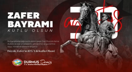 Anamur Belediye Başkanı Durmuş Deniz'den, 30 Ağustos Zafer Bayramı Mesajı