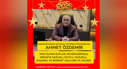 Anamur Esnaf ve Sanatkarlar Kredi ve Kefalet Kooperatifi Başkanı Ahmet Özdemir’den Yeni Yıl Mesajı