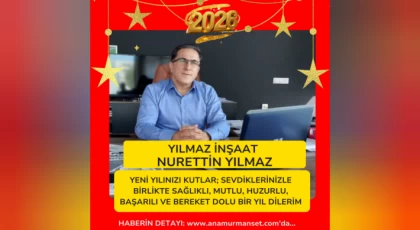 Yılmaz İnşaat – Nurettin Yılmaz’dan Yeni Yıl Mesajı: Yeni Yılınız Kutlu Olsun